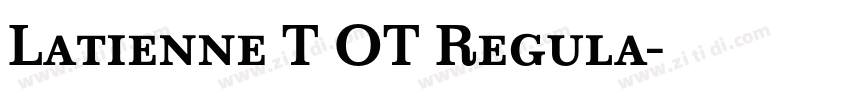 Latienne T OT Regula字体转换 Latienne T OT Regula字体转换